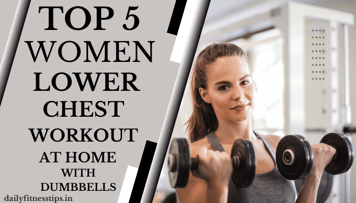 Top 5 lower Chest Badhane ki Exercise,Lower Chest Workout At Home With Dumbbells