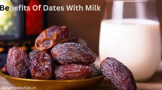 Benefits Of Dates With Milk