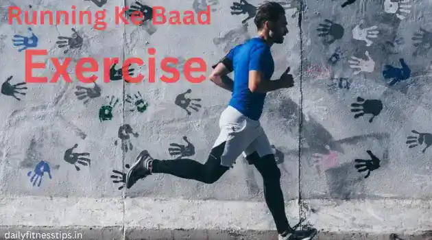 Running Ke Baad Exercise