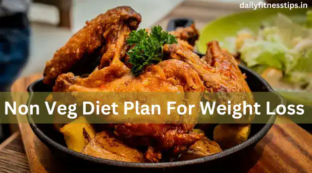 Non Veg Diet Plan For Weight Loss