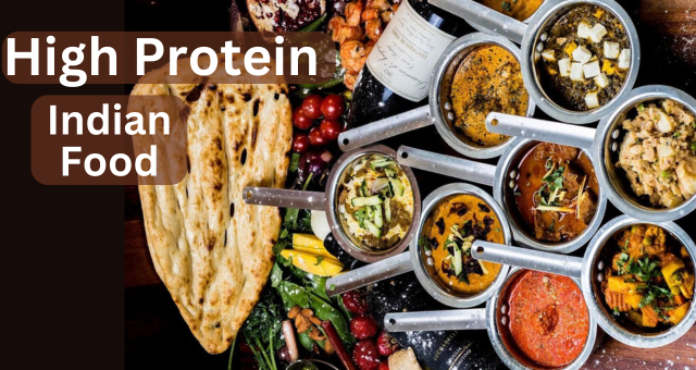 High Protein Indian Food